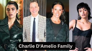 Charli D'Amelio Family Members Real Name And Ages 2024