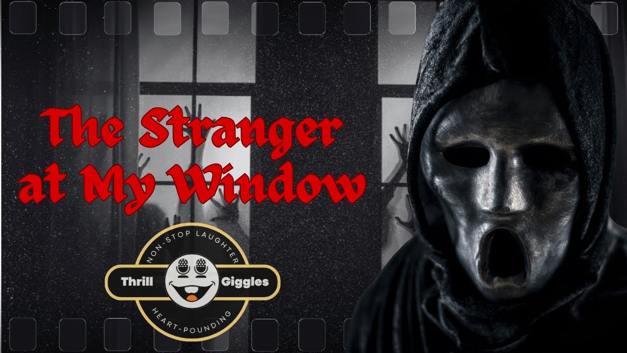 Stranger Outside Window The Stranger at My Window 👀🌙 | A Mysterious Story - YouTube