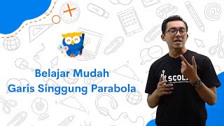 CARA BELAJAR MUDAH GARIS SINGGUNG PARABOLA [1] 100% BERHASIL DAN EFEKTIF PAHAM MTK