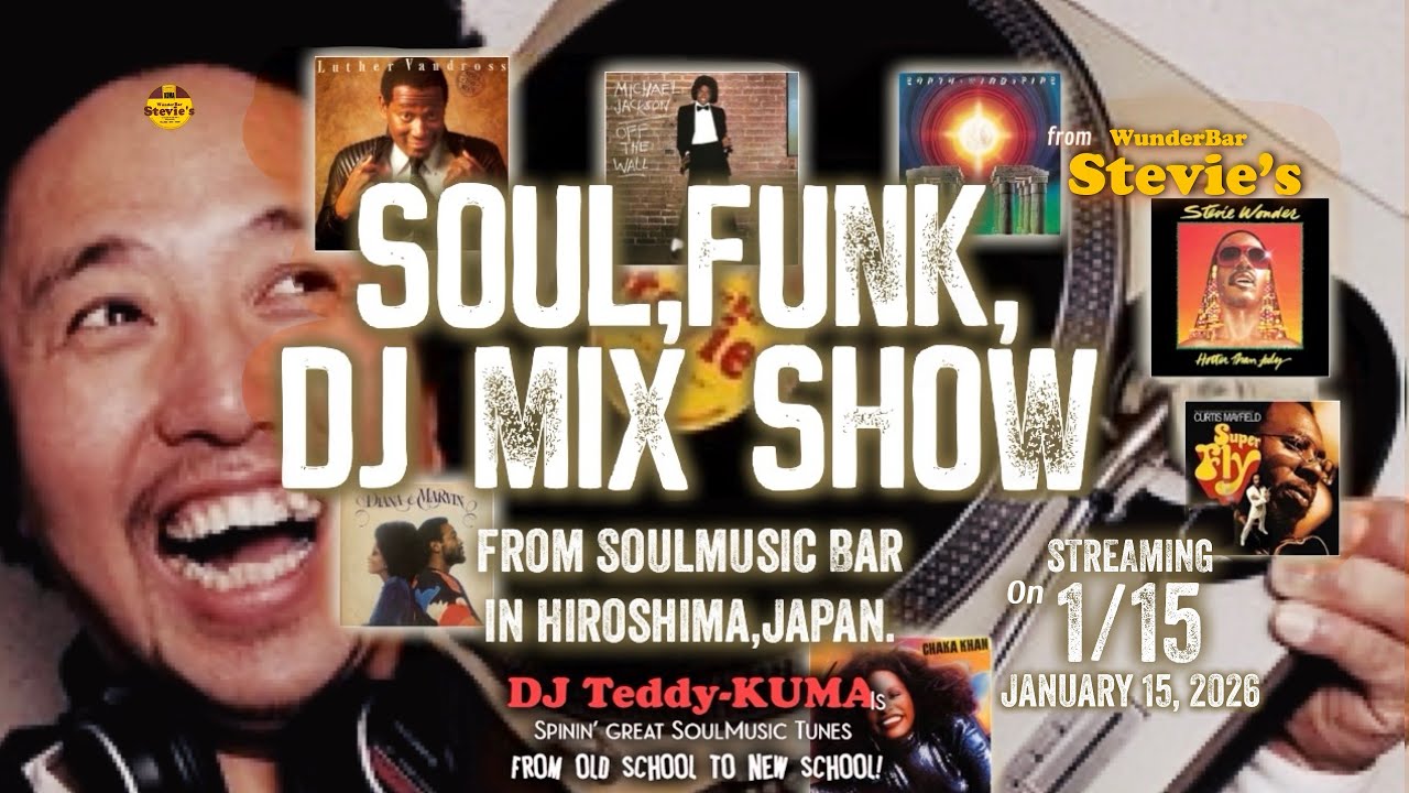 【広島からSoulを】1/15  Side 2  このDJ生配信をきっかけにSoulBarに行こう!! Soul & Funk Groove DJ Show from Stevie’s