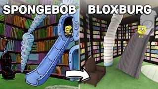 I BUILT SPONGEBOBS HOUSE IN BLOXBURG