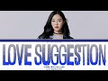 Hyomin (ヒョミン) - &#39;Love Suggestion’ Lyrics 歌詞 (Color Coded Kan/Rom/Eng)