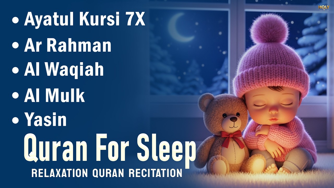 Quran For Sleep | Night Quran Recitation for Relaxation, Ayatul Kursi Yasin Rahman Waqiah Mulk