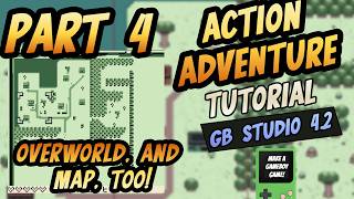 GB Studio 4.2 Action Adventure Tutorial - Part 4: Overworld, and World Map!