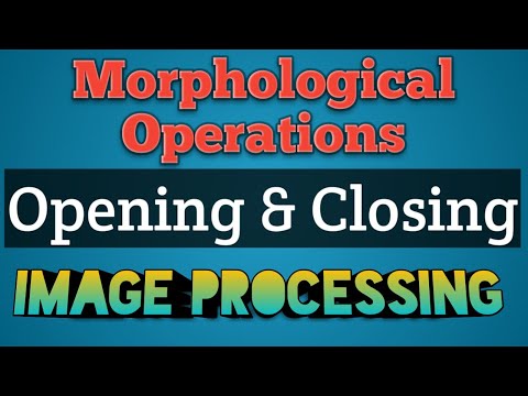 Opening and Closing in Digital Image Processing | Morphological Operations in Image Processing |AKTU