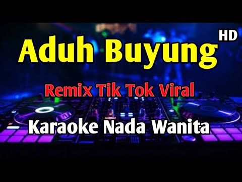 ADUH BUYUNG - KARAOKE Manis Manja Remix Tik Tok Viral 