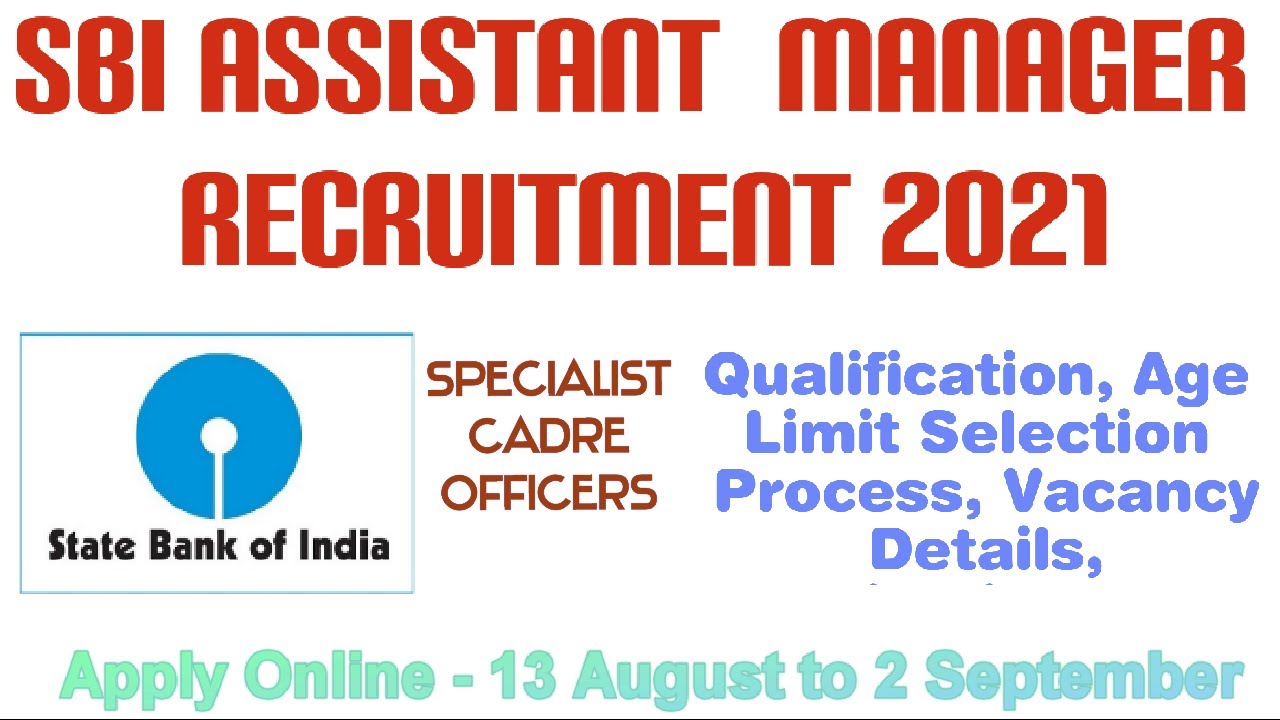 SBI Assistant  Manager- (Engineer) Recruitment 2021 | Syllabus, Exam Pattern, Qualification etc