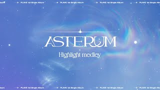 PLAVE (플레이브) 'ASTERUM' Highlight Medley