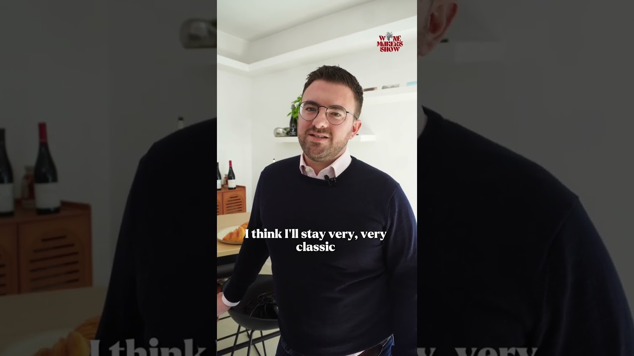 WHICH WINE WOULD YOU CHOOSE, BY A MASTER SOMMELIER