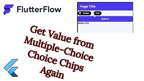 Flutter Flow: Get Values from Multiple Choice Choice Chips (Again)