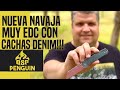 QSP PENGUIN, la navaja más deseada con CACHAS DENIM. Revisión EDC4K