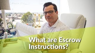 What are Escrow Instructions in Real Estate?