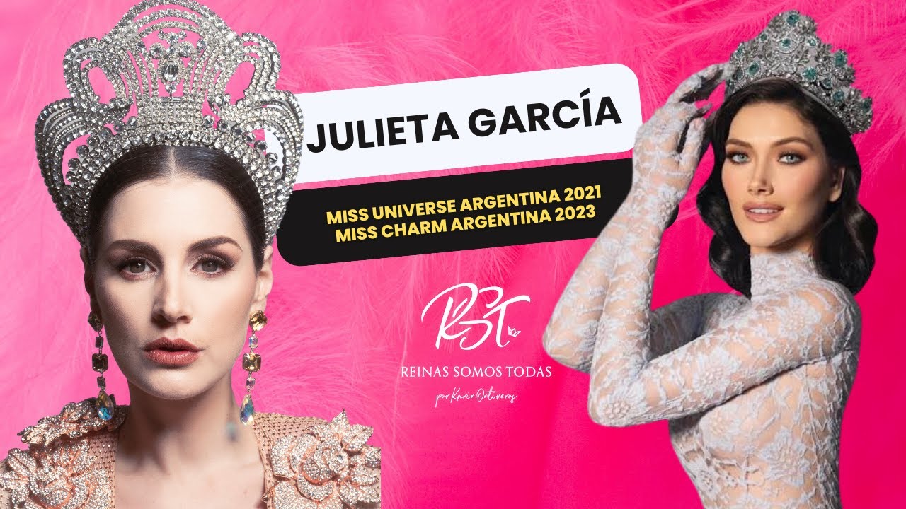 Julieta García - Miss Argentina universo 2021 - Miss Charm Argentina 2023