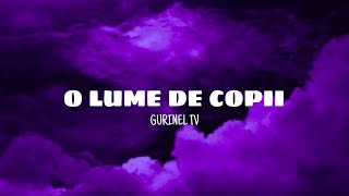 O lume de copii - Gurinel tv (lyrics)