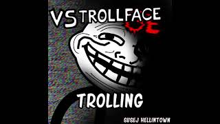 Video thumbnail of "Trolling VS. Trollface/Trollge (OFFICIAL OST)"