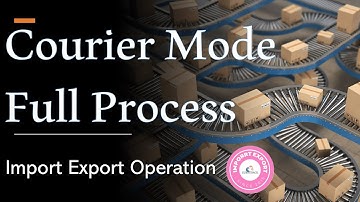 How to Import Export Courier Mode Full Process