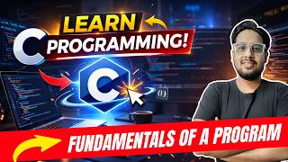C Programming Lecture 1: Fundamentals of a Program | Skill Campus
