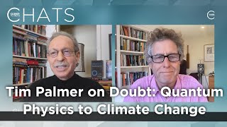 Tim Palmer on Doubt: From Quantum Physics to Climate Change | Closer To Truth Chats