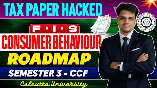 Taxation Paper Review 😍| Consumer Behaviour/ FIS Roadmap Strategy? | bcom Sem-3 CCF | Calcutta Unive