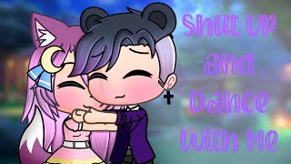 *Shut Up and Dance With Me* - GMV