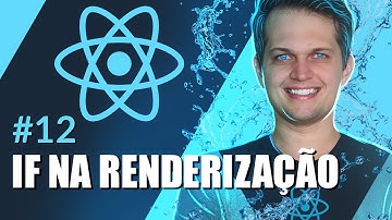 Curso React: Renderização condicional (if) - #12