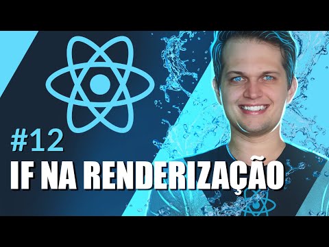 Curso React: Renderização condicional (if) - #12