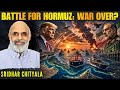 Battle for Strait of Hormuz: Has the War Ended? • Sridhar Chityala