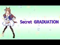 【ウマ娘】Secret GRADUATION(OffVocal)Full.ver