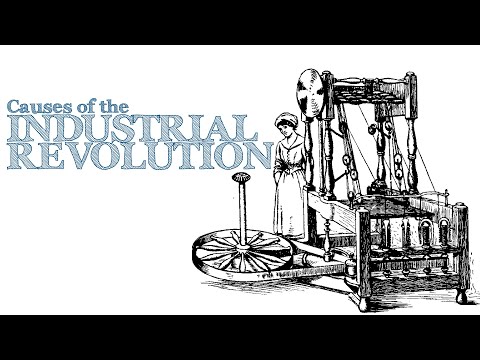 Video: Hvad var årsagerne til den industrielle revolution i 1800?