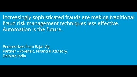 Traditional fraud risk management techniques are becoming less effective