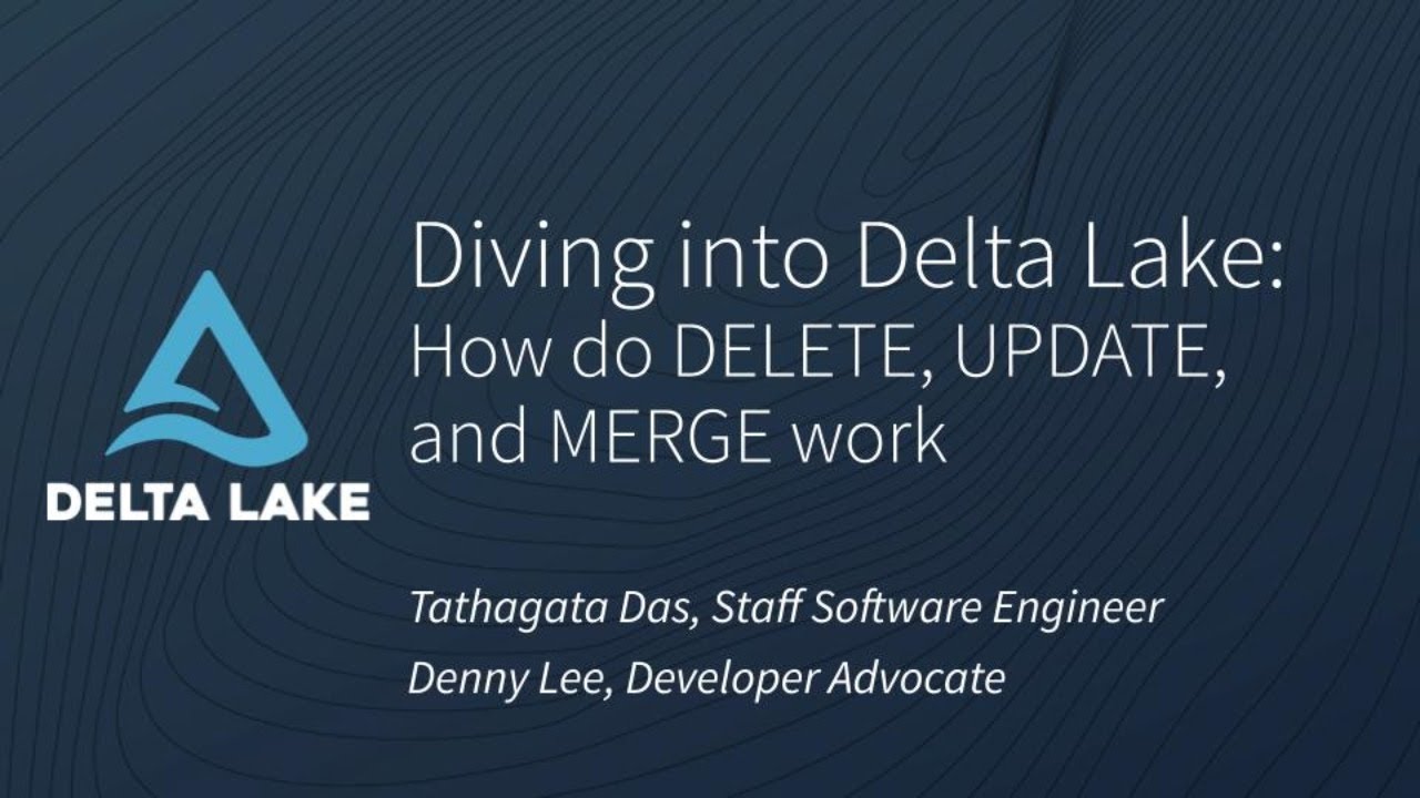 Tech Talk | Diving into Delta Lake Part 3: How do DELETE, UPDATE, and MERGE work
