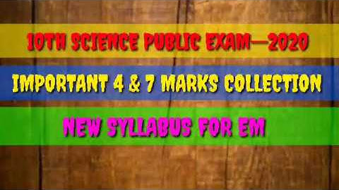 10 th SCIENCE PUBLIC EXAM -- 2020 IMPORTANT 4 & 7 MARKS COLLECTIONS NEW SYLLABUS FOR ENGLISH MEDIUM