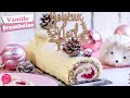 🎅 BUCHE DE NOEL ROULÉE VANILLE FRAMBOISE - FACILE 🎅