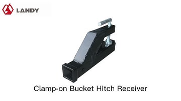 Clamp on Bucket Hitch Receiver