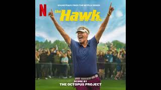 The Hawk 2026 Soundtrack | Music By The Octopus Project | A Netflix Original Series Score |