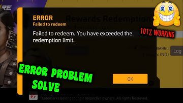 FAILED TO REDEEM YOU HAVE EXCEEDED THE REDEMPTION LIMIT | FAILED TO ERROR REDEEM PROBLEM SOLVE |2022