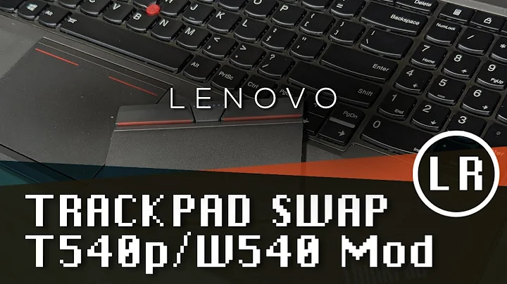 Lenovo ThinkPad TrackPad Swap T540p/W540 Modification