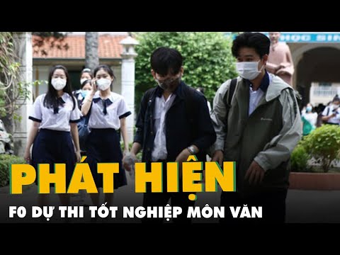 Video TP.HCM phát hiện thí sinh F0 dự thi tốt nghiệp THPT... - youtube