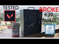 Broke but upgradeable K39 Build (Low Budget) - can play Valorant!