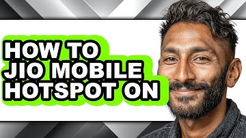 How to Jio Mobile Hotspot on - Full Guide