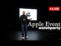 Apple Keynote Watch Party 9/9/2025