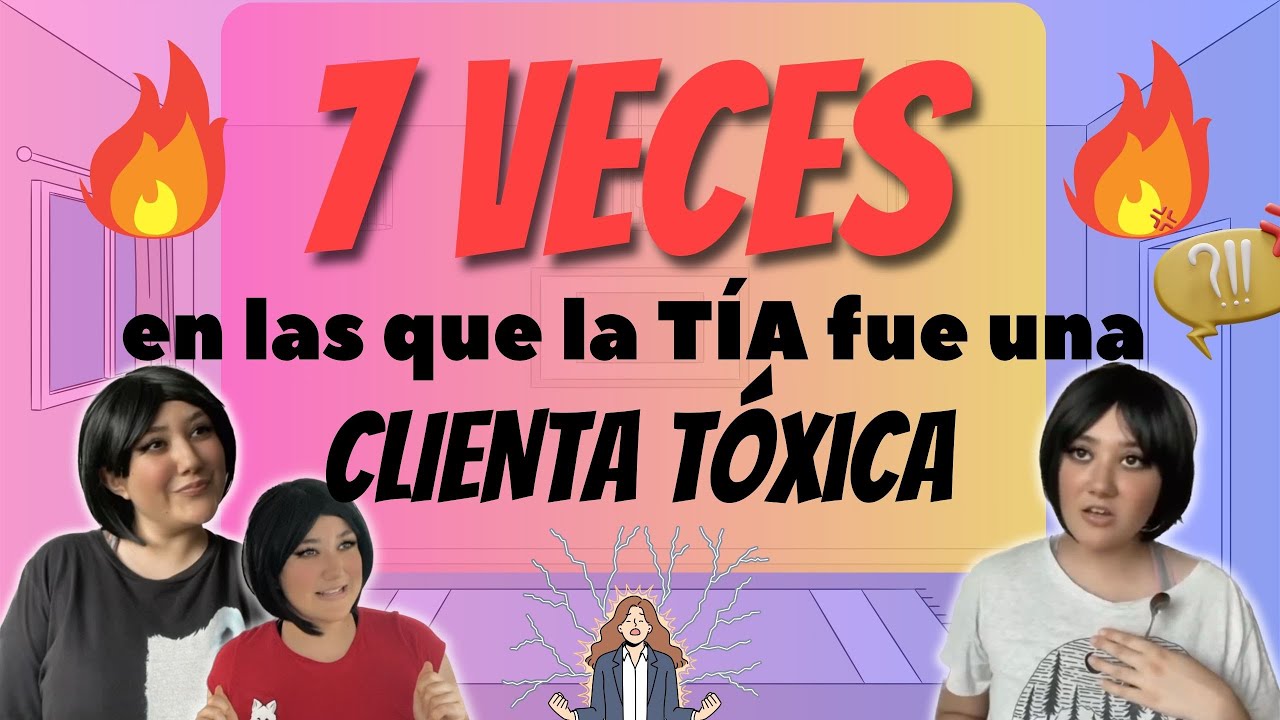 7 veces en que la TÍA fue una clienta TÓXICA 🤦🏻‍♀️🔥- Iszartr