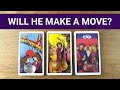 WILL HE MAKE A MOVE? 💖 *Pick A Card* Love Tarot Reading Twin Flame Soulmate Ex | WILL HE REACH OUT?