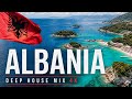 Albania 🇦🇱 4K• Deep House 2026 Vol.2 | Drone Aerial Paradise | Klevis Music