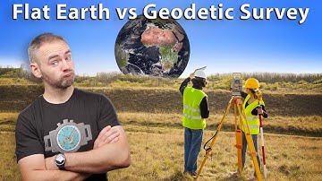 Flat Earthers confirm Globe with Geodetic Surveys?