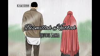 Bismillah Khitbah (lirik) - Qhutbus Sakha