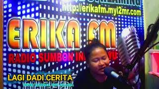 LAGI DADI CERITA - Live ON AIR Streaming Radio ERIKA FM - Cover Karaoke. Siti Julaeha
