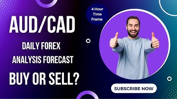 AUD/CAD STOCK ANALYSIS: 4 HOUR TIME FRAME