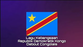 Lagu Kebangsaan RD KONGO - Debout Congolais