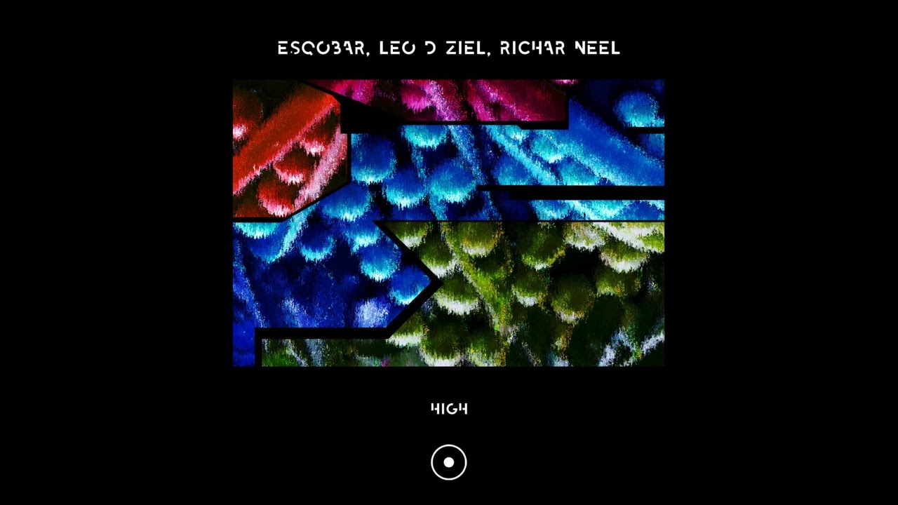 Watch Esqobar, Leo D Ziel, Richard Neel - High (Original Mix) on YouTube Watch Esqobar, Leo D Ziel, Richard Neel - High (Original Mix) on YouTube